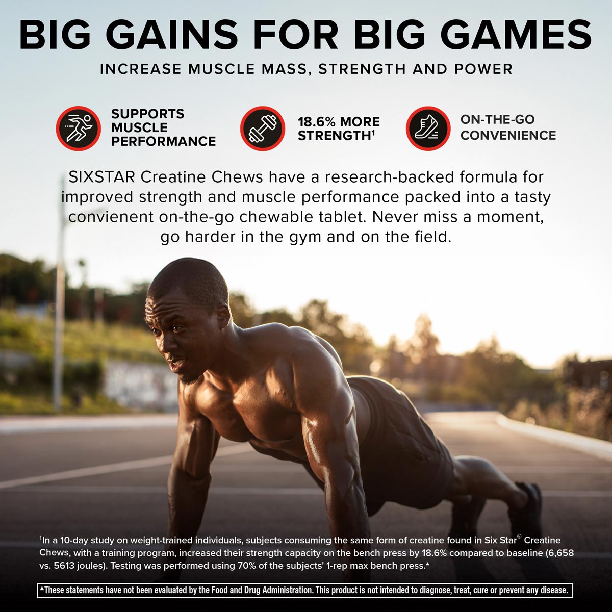 Athlete training outdoors at sunrise with text highlighting SIXSTAR Creatine Chews benefits—supports muscle performance, increases strength by 18.6%, and offers convenient on-the-go creatine for athletes and active lifestyles.